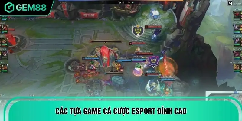Các tựa game cá cược Esport đỉnh cao