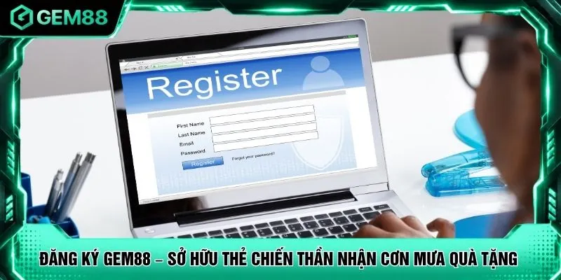 Đăng Ký GEM88 – Sở Hữu Thẻ Chiến Thần Nhận Cơn Mưa Quà Tặng