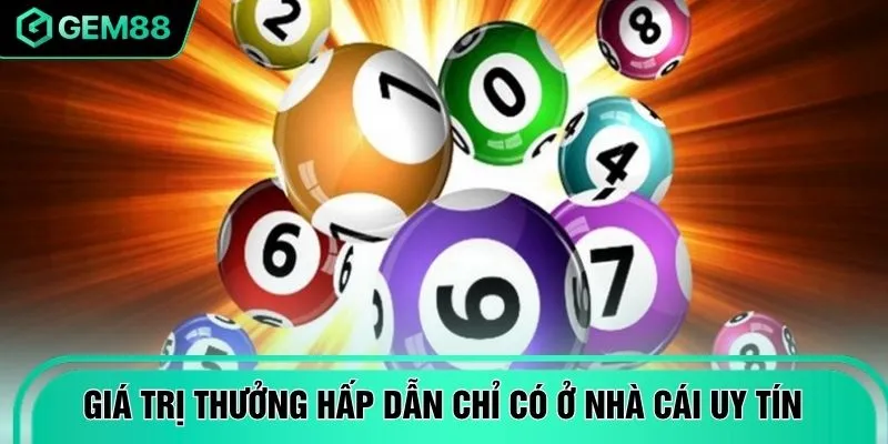 Giá trị thưởng hấp dẫn chỉ có ở nhà cái uy tín