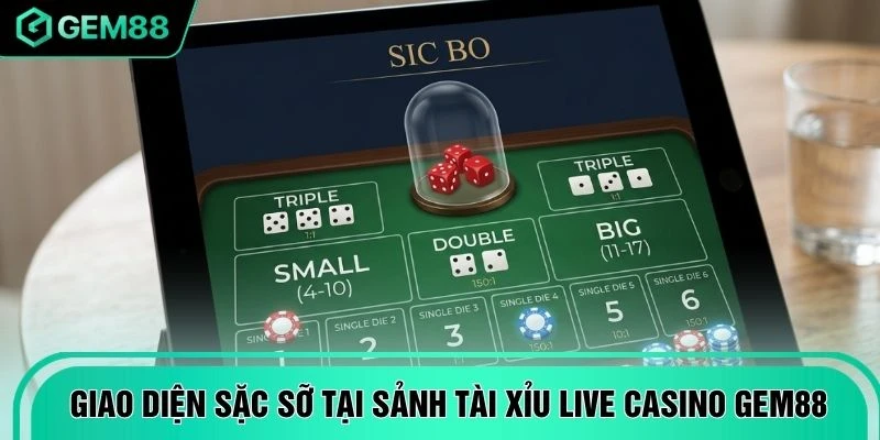 Giao diện sặc sỡ tại sảnh tài xỉu live casino GEM88