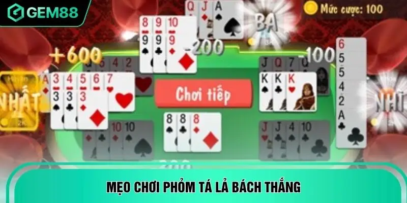 Mẹo chơi Phỏm Tá Lả bách thắng