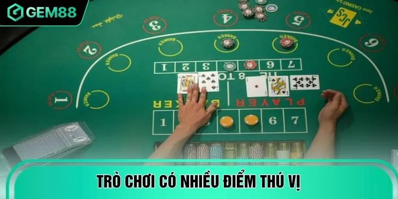 Trò chơi có nhiều điểm thú vị
